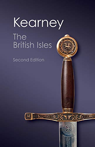 Stock image for The British Isles, Second Edition: A History of Four Nations (Canto Classics) for sale by Chiron Media