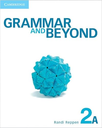 Grammar and Beyond Level 2 Student's Book A and Workbook A Pack (9781107624368) by Reppen, Randi; Zwier, Lawrence J.; Holder, Harry