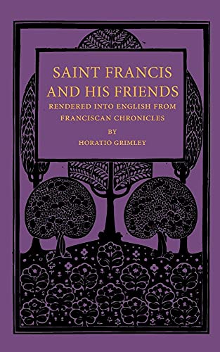 Beispielbild fr Saint Francis and his Friends: Rendered Into English From Franciscan Chronicles zum Verkauf von Chiron Media