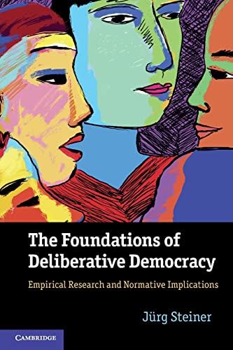 Imagen de archivo de The Foundations of Deliberative Democracy a la venta por medimops