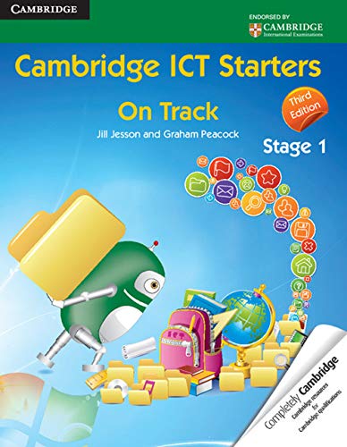 Stock image for Cambridge ICT Starters: On Track, Stage 1 (Cambridge International Examinations) for sale by AwesomeBooks