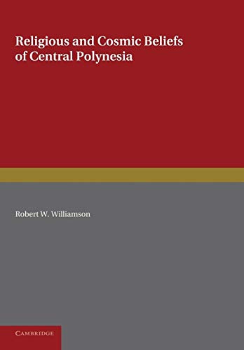 9781107625761: Religious and Cosmic Beliefs of Central Polynesia: Volume 2