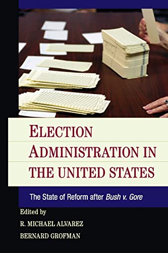 Imagen de archivo de Election Administration in the United States: The State of Reform after Bush v. Gore a la venta por HPB-Red