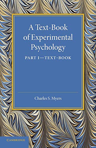 Beispielbild fr A Text-Book of Experimental Psychology: With Laboratory Exercises zum Verkauf von Chiron Media