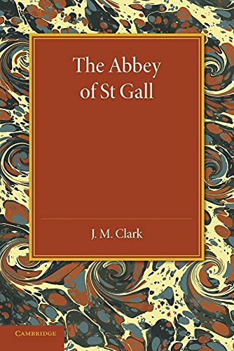 9781107626072: The Abbey of St. Gall as a Centre of Literature and Art