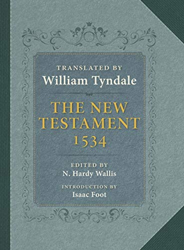 9781107626195: The Tyndale New Testament: A Reprint of the Edition of 1534 with the Translator's Prefaces and Notes and the Variants of the Edition of 1525