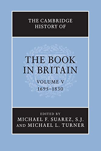 Stock image for The Cambridge History of the Book in Britain: Volume 5, 1695"1830 for sale by WeBuyBooks