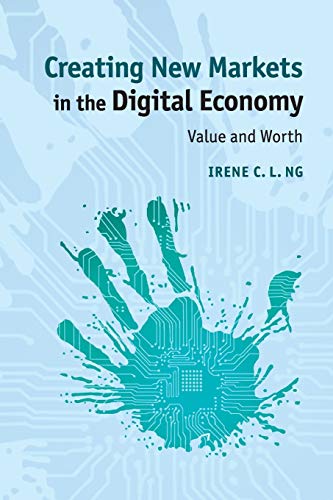 Beispielbild fr Creating New Markets in the Digital Economy: Value and Worth zum Verkauf von HPB-Red