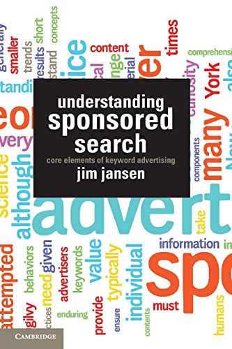 Beispielbild fr Understanding Sponsored Search: Core Elements of Keyword Advertising zum Verkauf von AwesomeBooks