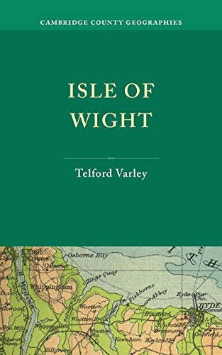 9781107628700: Isle of Wight Paperback (Cambridge County Geographies)