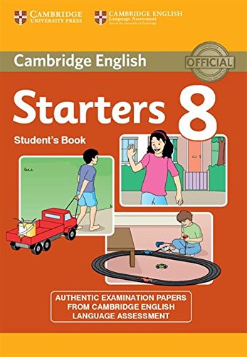 9781107629011: CAMB STARTERS 8 2ED SB: Authentic Examination Papers from Cambridge English Language Assessment: Vol. 8