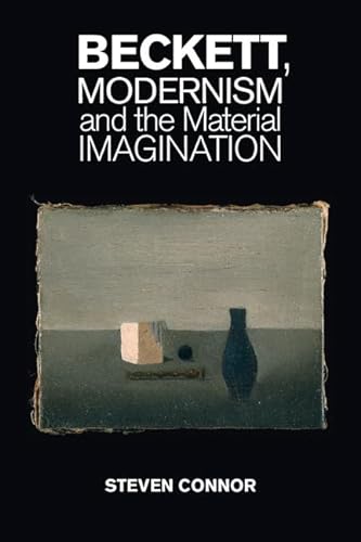 9781107629110: Beckett, Modernism and the Material Imagination