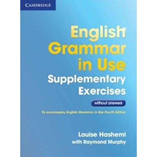 Beispielbild fr English Grammar in Use Supplementary Exercises .without Answers zum Verkauf von Reuseabook