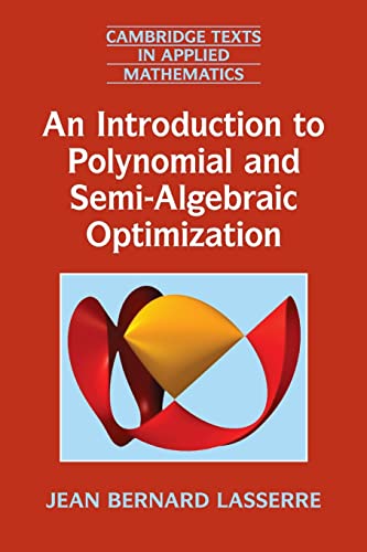 Stock image for An Introduction to Polynomial and Semi-Algebraic Optimization for sale by Books Puddle