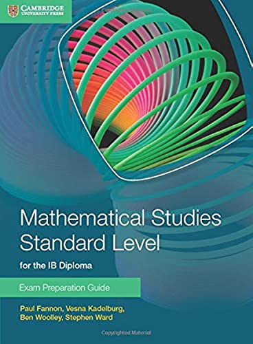 9781107631847: Mathematical Studies Standard Level for the IB Diploma Exam Preparation Guide