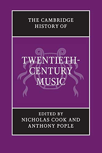 9781107631991: The Cambridge History of Twentieth-Century Music (The Cambridge History of Music)