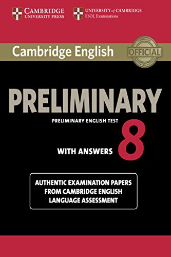 Beispielbild fr Cambridge English Preliminary 8 Student's Book with Answers: Authentic Examination Papers from Cambridge English Language Assessment (Pet Practice Tests) zum Verkauf von medimops