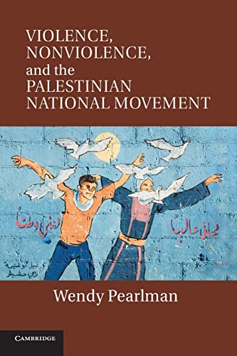 9781107632493: Violence, Nonviolence, and the Palestinian National Movement