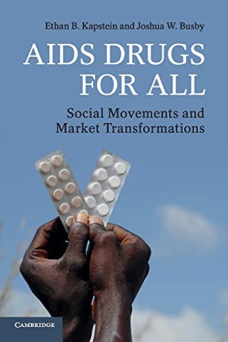 Beispielbild fr AIDS Drugs for All : Social Movements and Market Transformations zum Verkauf von Better World Books