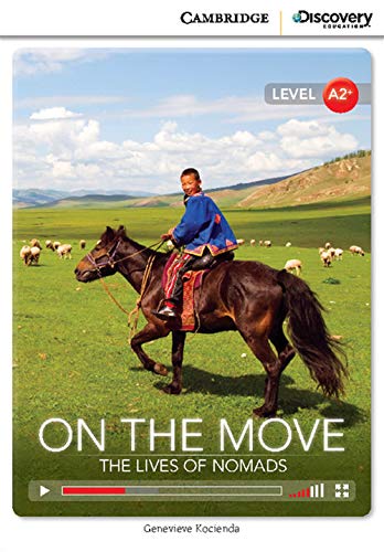 Stock image for ON THE MOVE: THE LIVES OF NOMADS LOW INTERMEDIATE BOOK WITH ONLINE ACCESS for sale by Basi6 International