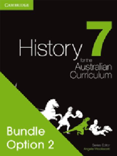 History for the Australian Curriculum Year 7 Bundle 2 (9781107633056) by Woollacott, Angela; Adcock, Michael; Butler, Helen; Malone, Richard; Skinner, Robert; Vlahogiannis, Nicholas; Catton, Stephen; Price, Stephanie;...