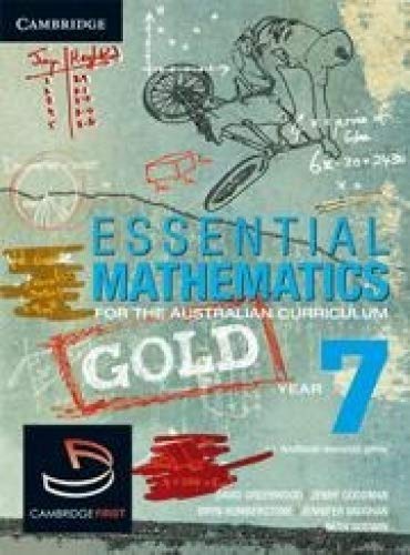 Essential Mathematics Gold for the Australian Curriculum Year 7 and Cambridge HOTmaths (9781107633216) by Greenwood, David; Humberstone, Bryn; Robinson, Justin; Goodman, Jenny; Vaughan, Jenny; Frank, Franca