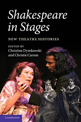 Imagen de archivo de Shakespeare in Stages: New Theatre Histories a la venta por Lucky's Textbooks