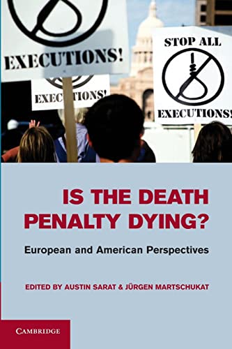 Imagen de archivo de Is the Death Penalty Dying?: European And American Perspectives a la venta por Chiron Media
