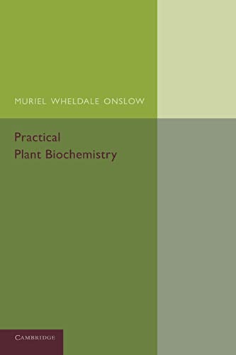 9781107634312: Practical Plant Biochemistry