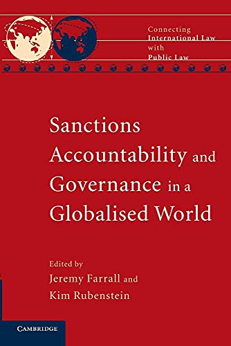 Stock image for Sanctions, Accountability and Governance in a Globalised World (Connecting International Law with Public Law) for sale by Lucky's Textbooks