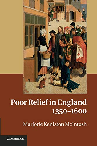 Stock image for Poor Relief in England, 1350?1600 for sale by Brook Bookstore On Demand