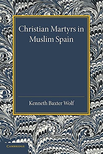 Beispielbild fr Christian Martyrs in Muslim Spain zum Verkauf von Chiron Media