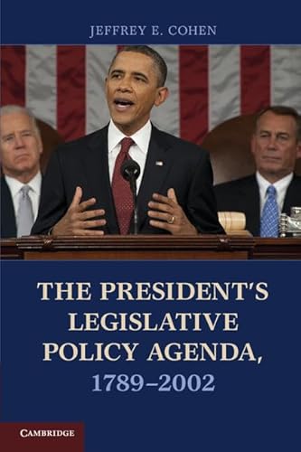9781107634978: The President's Legislative Policy Agenda, 1789–2002