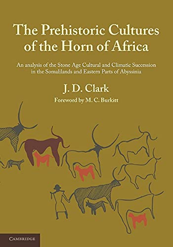 9781107635364: The Prehistoric Cultures of the Horn of Africa: An Analysis Of The Stone Age Cultural And Climatic Succession In The Somalilands And Eastern Parts Of Abyssinia