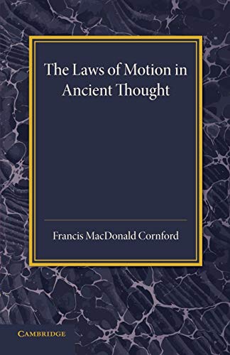 9781107635371: The Laws of Motion in Ancient Thought: An Inaugural Lecture