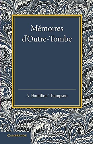 Stock image for M moires d'Outre-Tombe: Premi re Partie - Livres VII et IX for sale by Revaluation Books