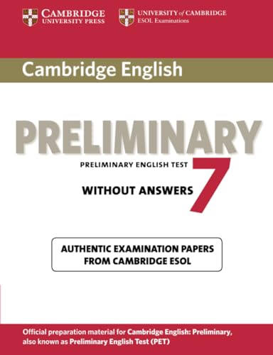 Stock image for Cambridge English Preliminary 7 Without Answers: Official Examination Papers from University of Cambridge Esol Examinations for sale by Revaluation Books
