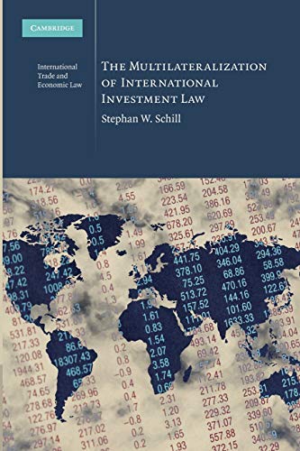 9781107636507: The Multilateralization of International Investment Law