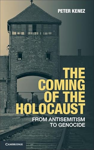 Beispielbild fr The Coming of the Holocaust: From Antisemitism to Genocide zum Verkauf von HPB-Red