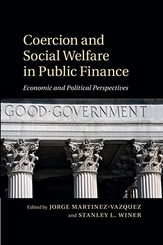 Stock image for Coercion and Social Welfare in Public Finance for sale by Books Puddle