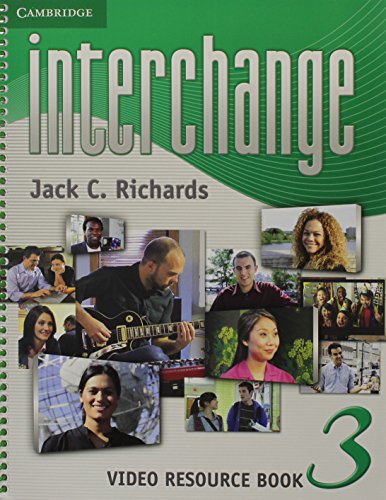 Interchange Level 3 Video Resource Book (Interchange Third Edition) (9781107636934) by Richards, Jack C.