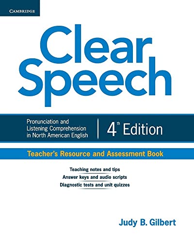 Imagen de archivo de Clear Speech Teacher's Resource and Assessment Book: Pronunciation and Listening Comprehension in North American English a la venta por BooksRun