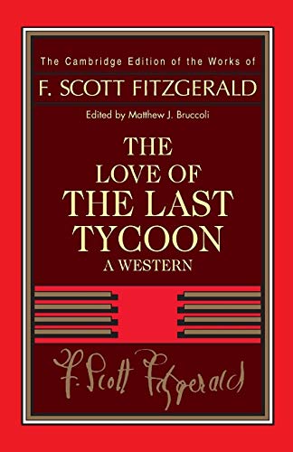 Stock image for F. Scott Fitzgerald: the Love of the Last Tycoon: A Western for sale by Revaluation Books