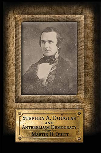 9781107639010: Stephen A. Douglas and Antebellum Democracy