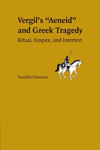 Imagen de archivo de Greek Tragedy in Vergil's Aeneid: Ritual, Empire, And Intertext a la venta por Chiron Media