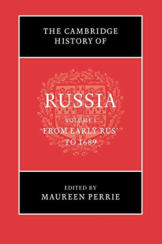 Cambridge History of Russia: Volume 1, from Early Rus' to 1689 (Paperback) - Maureen Perrie