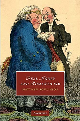 9781107639478: Real Money and Romanticism (Cambridge Studies in Romanticism, Series Number 85)