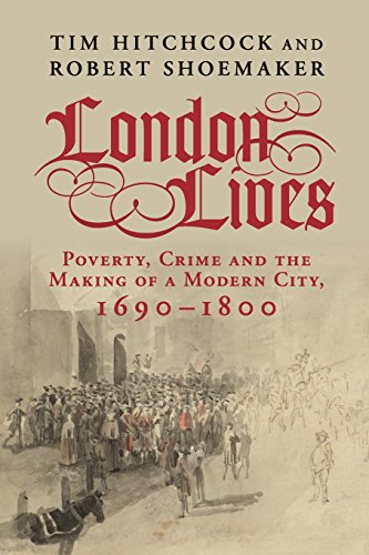 Imagen de archivo de London Lives: Poverty, Crime and the Making of a Modern City, 1690?1800 a la venta por Arroway Books