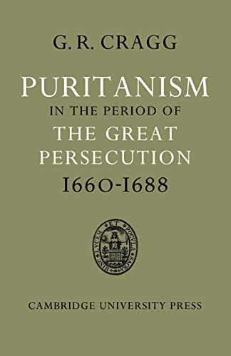 Beispielbild fr Puritanism in the Period of the Great Persecution 1660-1688 zum Verkauf von Chiron Media