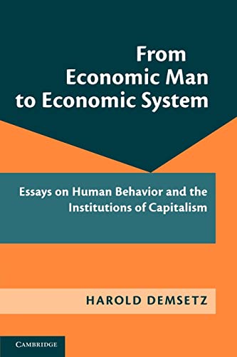 9781107640856: From Economic Man to Economic System: Essays on Human Behavior and the Institutions of Capitalism